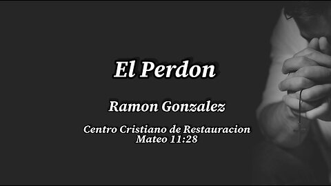 El Perdon | Ramon Gonzalez