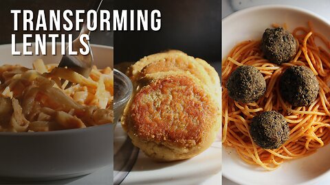 How To Make Lentils Taste Amazing | One Ingredient, Three Dinners Ep. 1