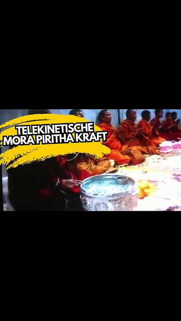 Die wahre telekinetische Mora Piritha Kraft der Mönche