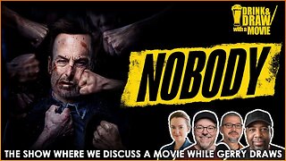 Movie Nerds Discuss Why NOBODY (2021) Is A Classic Action Film