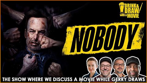 Movie Nerds Discuss Why NOBODY (2021) Is A Classic Action Film