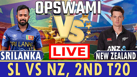 🔴NZ vs SL Live 2nd - T20 | New Zealand vs Sri Lanka Live Cricket Match Today Score & Commentary