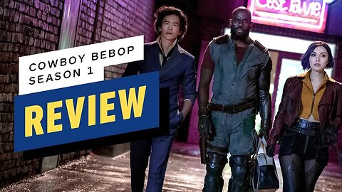 Cowboy Bebop Season 1 Review