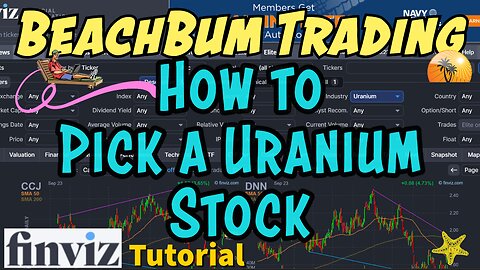 How to Pick a Uranium Stock | FinViz Tutorial