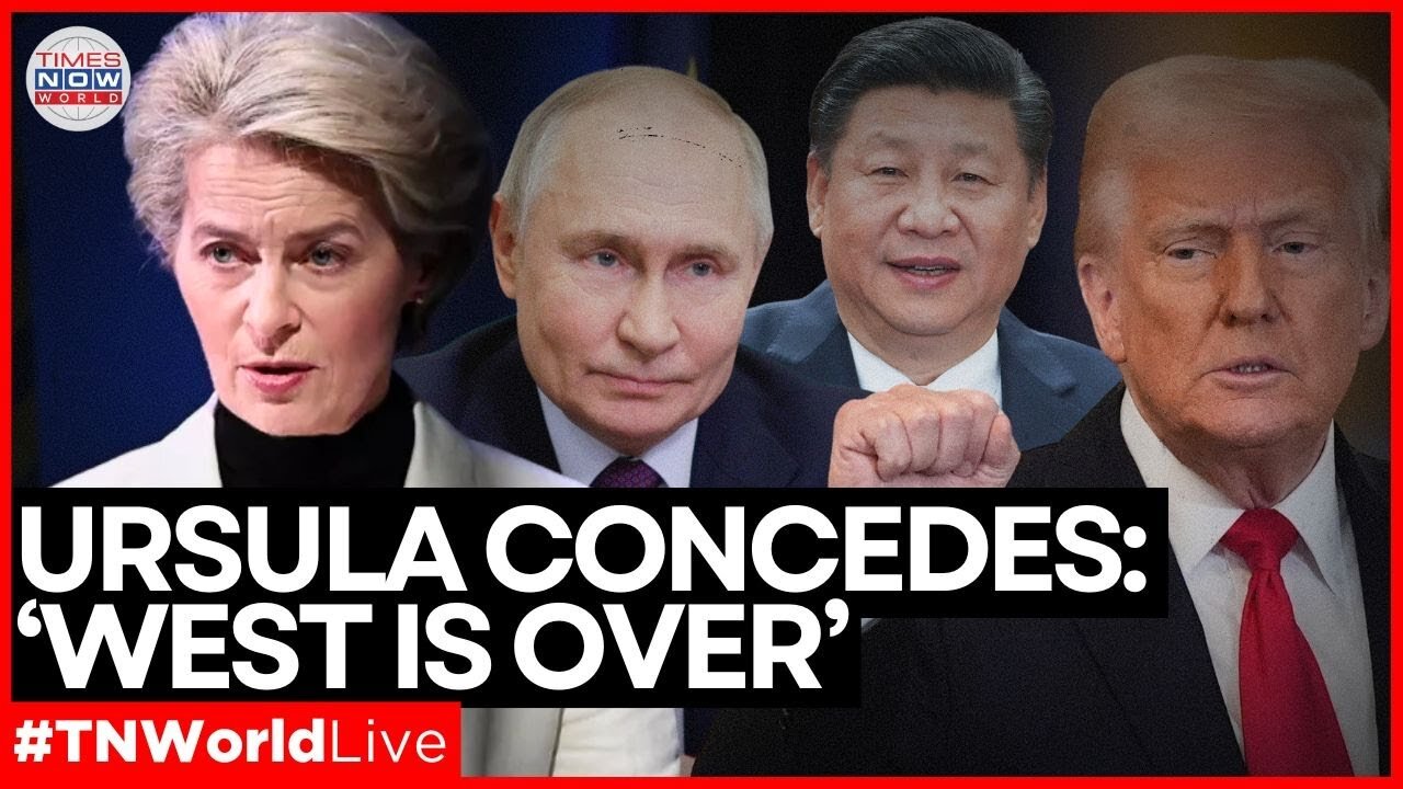 LIVE | West Is OVER, Von Der Leyen ACCEPTS As U.S. Support Fades & Russia Dares! |Times Now World