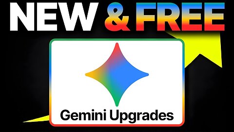 Google Gemini's NEW FREE Upgrades Are INSANE!