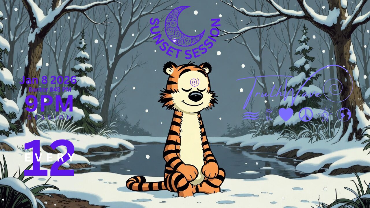 TruthWave : SunSET Energy SESSION - January 8 2026