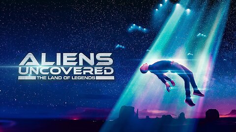 Aliens Uncovered: The Land of Legends (2024) documentary