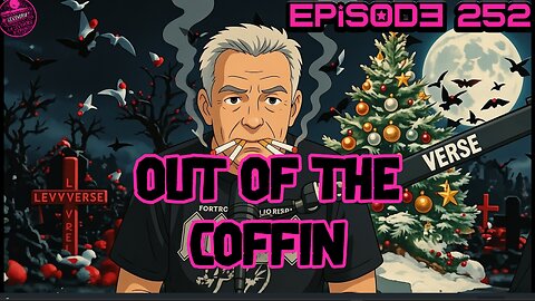 Out of the Coffin Episode 252 Did Bob get his guitar yet? Xmas Plans and more on LEVYVERSE
