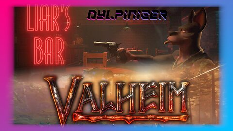 Liars Bar with the guys / Modded Valheim