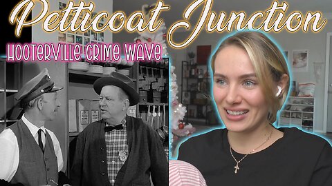 Petticoat Junction S02E19-Hooterville Crime Wave!! Russian Girl First Time Watching!!!