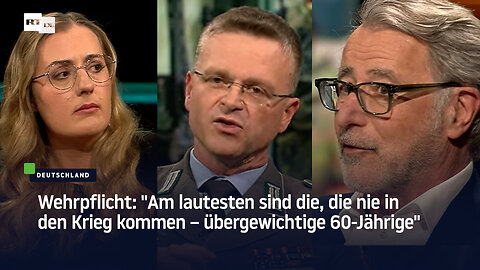 Wehrpflicht: "Am lautesten sind die, die nie in den Krieg kommen – übergewichtige 60-Jährige"