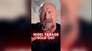 Alex Jones: Nigel Farage Sold Out To The Globalists - 3/22/25