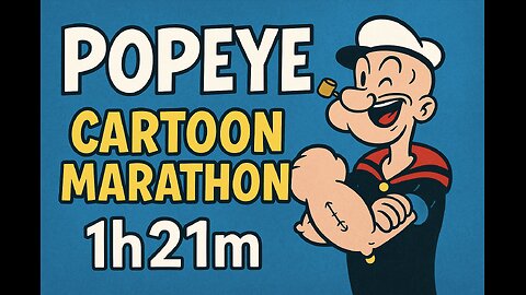 Popeye Cartoon Marathon – 1h21m of Classics
