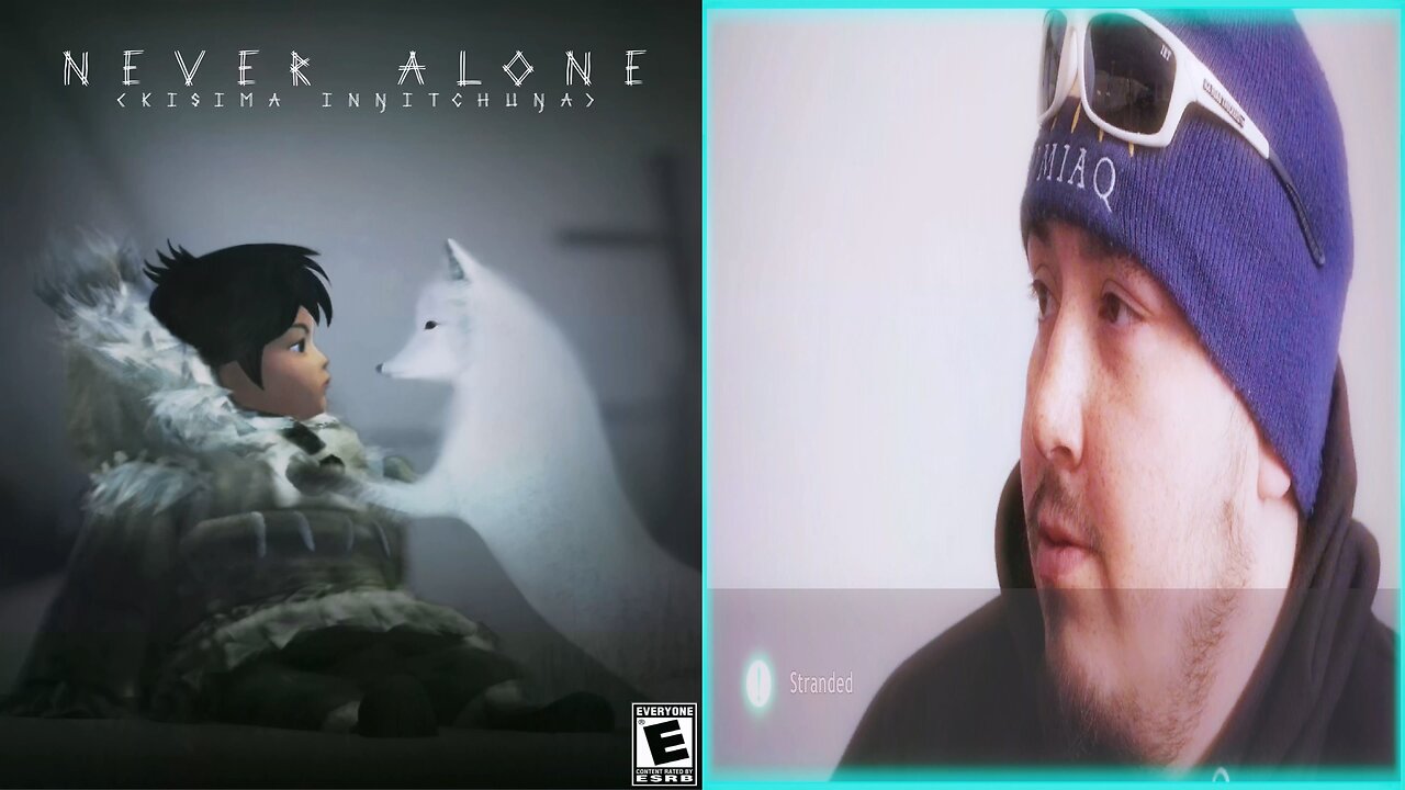 NEVER ALONE / CULTURAL INSIGHTS ⭐11. Stranded