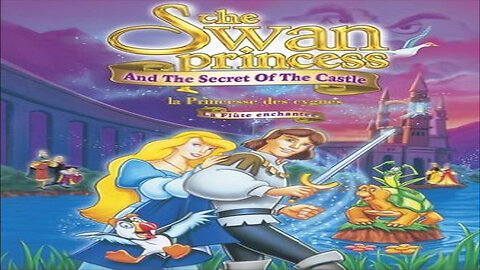The Swan Princess 2: escape from Castle Mountain