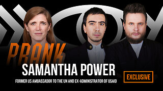 Prank with Former US Ambassador to the UN and Ex-administrator of USAID Samantha Power