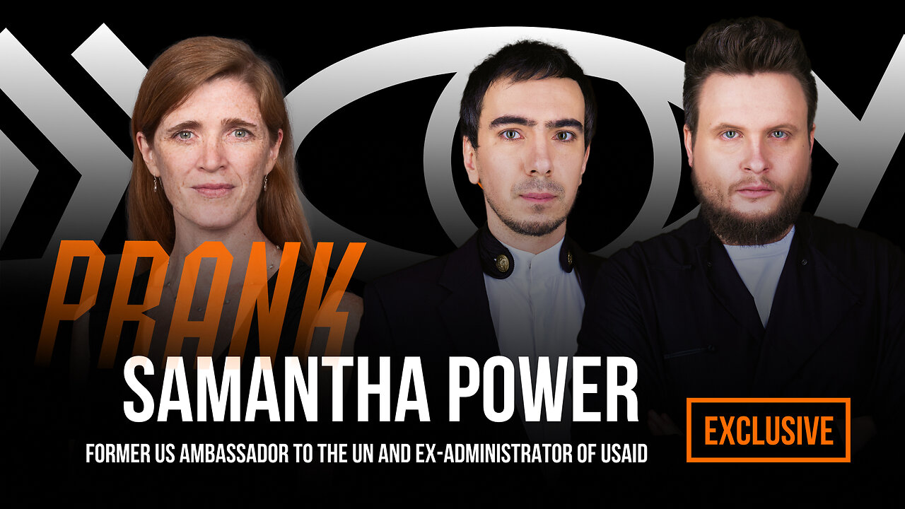 Prank with Former US Ambassador to the UN and Ex-administrator of USAID Samantha Power