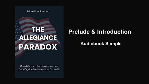The Allegiance Paradox | Prelude & Introduction - Audiobook Sample