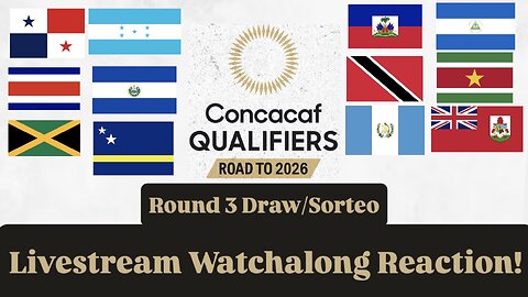 2026 CONCACAF World Cup Qualifying Round 3 Draw Livestream Watchalong Reaction