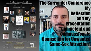 Competent & Compassionate Counseling for Unwanted SSA | First Love Unbroken Review and Presentation