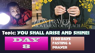 Day 8 | July 12, 2025 — YOU SHALL ARISE AND SHINE! 100 Days Prayer & Fasting