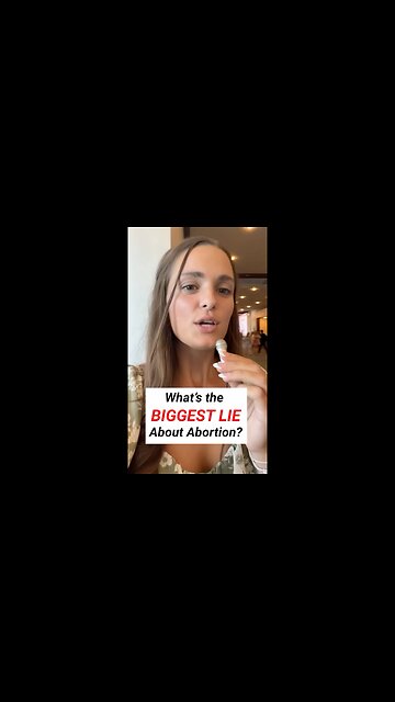 The BIG LIE of the abortion industry