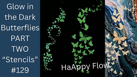 Glow in the Dark Butterflies Part Two "Stencils" ❤️‍🔥Pouring Acrylics❤️‍🔥HaAppy Flow #129 #fyp #fypシ