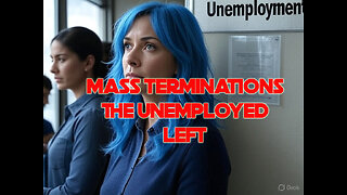 Leftist FAFO, Lose Jobs & Other News