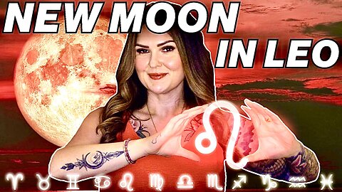 New Moon in Leo 2025 | All 12 Signs