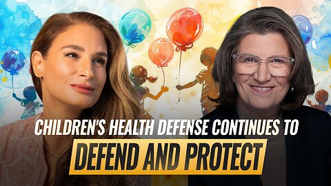 Mel K & Mary Holland | Children's Health Defense Continues to Defend and Protect | 8-16-25