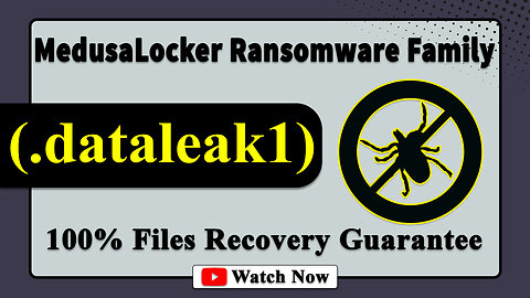 || SOLVED ✅🔘|| DataLeak (.dataleak1) MedusaLocker family ransomware Virus - Removal and Decryption