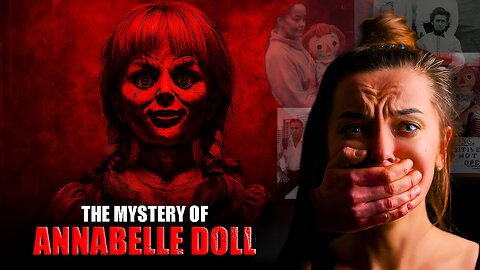 What The F*ck Happened to Annabelle Doll?