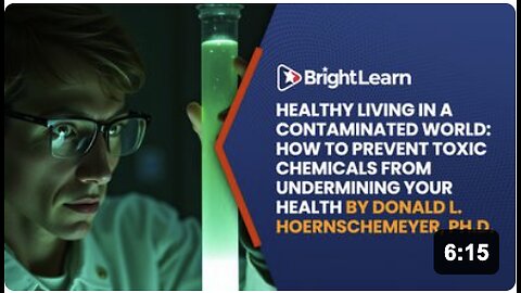 BrightLearn - Healthy Living in a Contaminated World: How to prevent toxic chemicals from undermining your health by Donald Hoernschemeyer