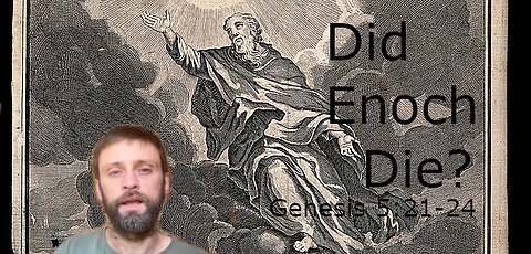 Did Enoch Die? Book of Genesis 5:21-24 Read in Hebrew and Translated Deep Bible Study