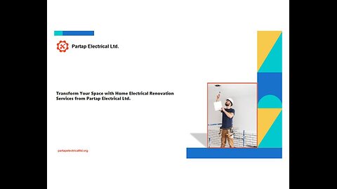 Transform Your Space with Home Electrical Renovation Services from Partap Electrical Ltd.