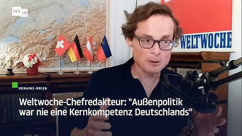 Weltwoche-Chefredakteur: "Außenpolitik war nie eine Kernkompetenz Deutschlands"