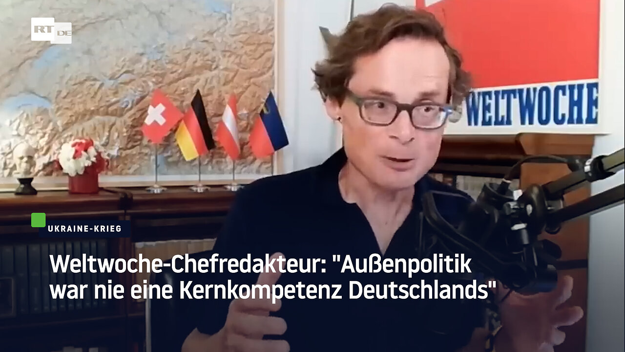 Weltwoche-Chefredakteur: Außenpolitik war nie eine Kernkompetenz Deutschlands