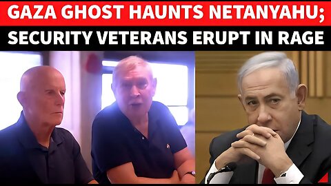 VIDEO: Coup Against Netanyahu? 'Defeat Near': 600+ MOSSAD, IDF & Security Veterans REVOLT Over Gaza