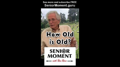 How Old is Old?