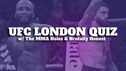 UFC Fight Night Quiz w/ @TheMMAHoles & @brutallyhonestmma