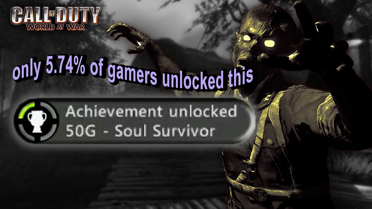2025...Soul Survivor Achievement - Call of Duty: World at War