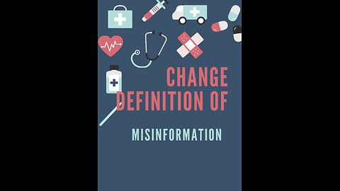 the changed definition of medical misinformation