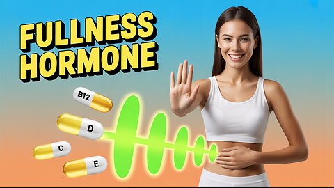 The Secret Hormone That Tells You to Stop Eating!
