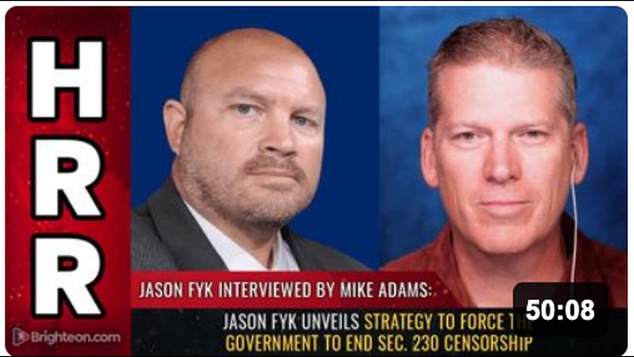 Jason Fyk unveils strategy to force the GOVERNMENT to end Sec. 230 censorship