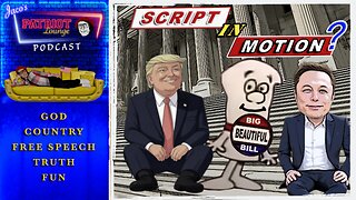 EP 197: Script in Motion? | Current News and Events with Humor