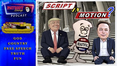 EP 197: Script in Motion? | Current News and Events with Humor