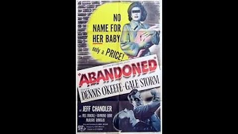 ABANDONED 1949 - Film Noir - Dennis O'Keefe, Gale Storm, Jeff Chandler - Full movie in HD