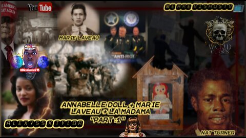 Alexyss K Tylor: Annabelle Doll+Marie Laveau+LA Madama (Part:1) #VishusTv 📺