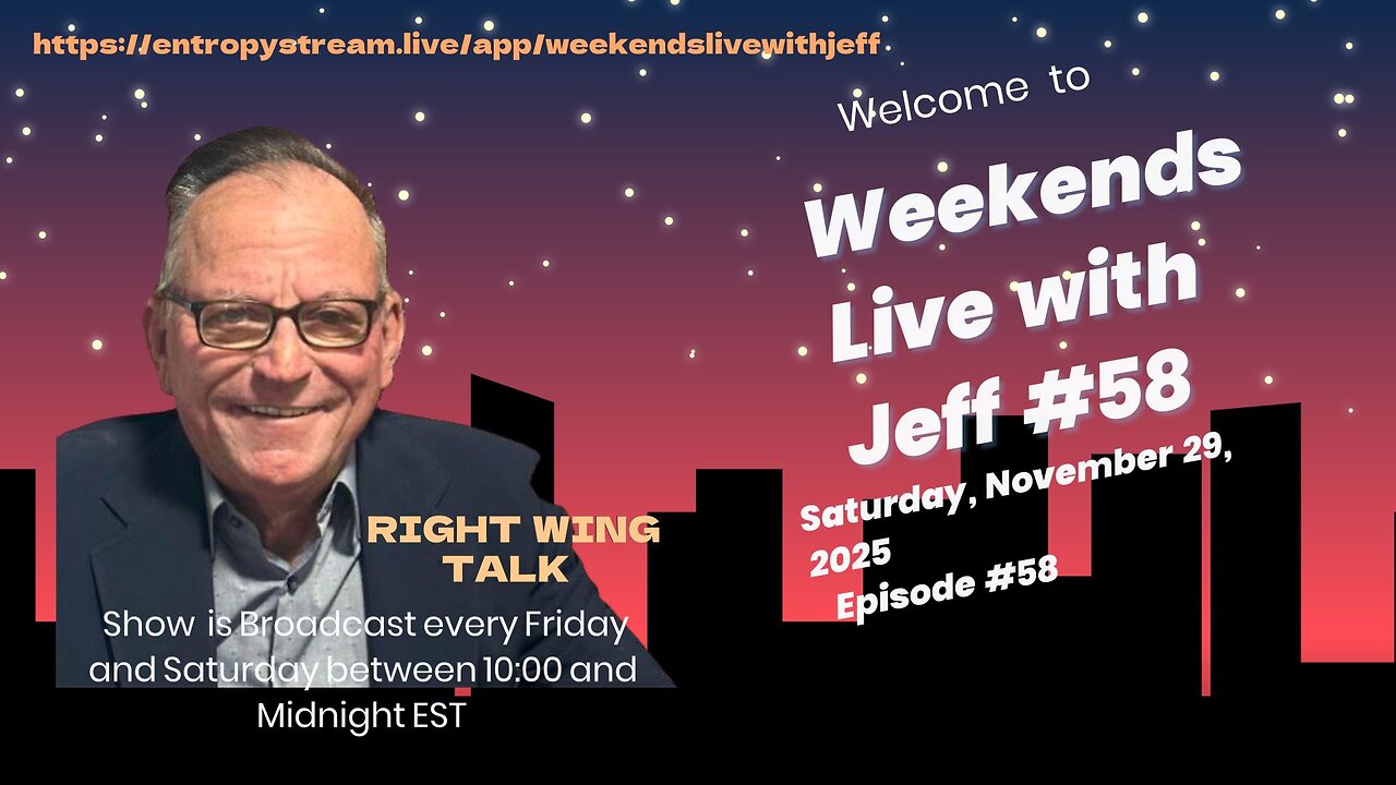 Weekends Live with Jeff # 58